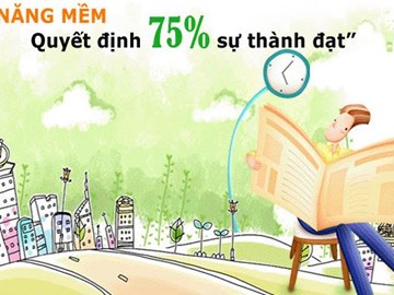 KỸ NĂNG MỀM - SỰ CẦN THIẾT CHO SINH VIÊN